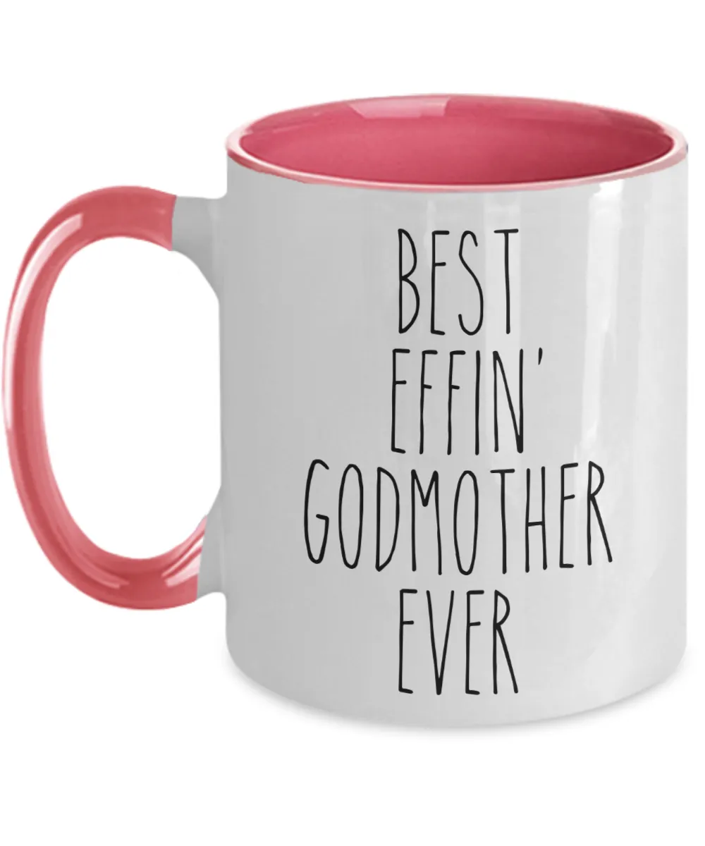 Gift For Godmother Best Effin' Godmother Ever Mug Two-Tone Coffee Cup Funny Coworker Gifts
