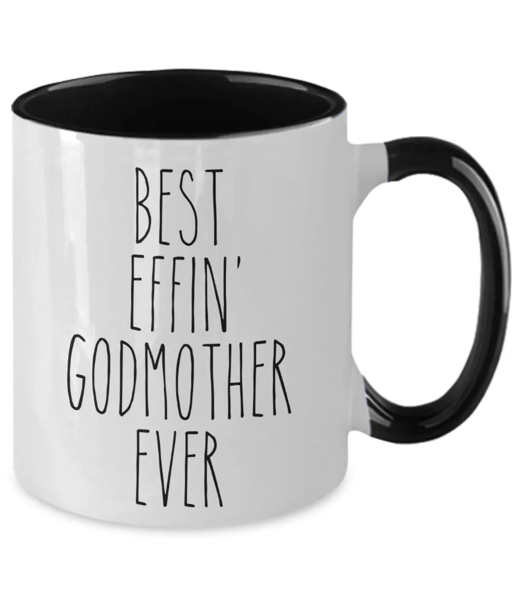 Gift For Godmother Best Effin' Godmother Ever Mug Two-Tone Coffee Cup Funny Coworker Gifts