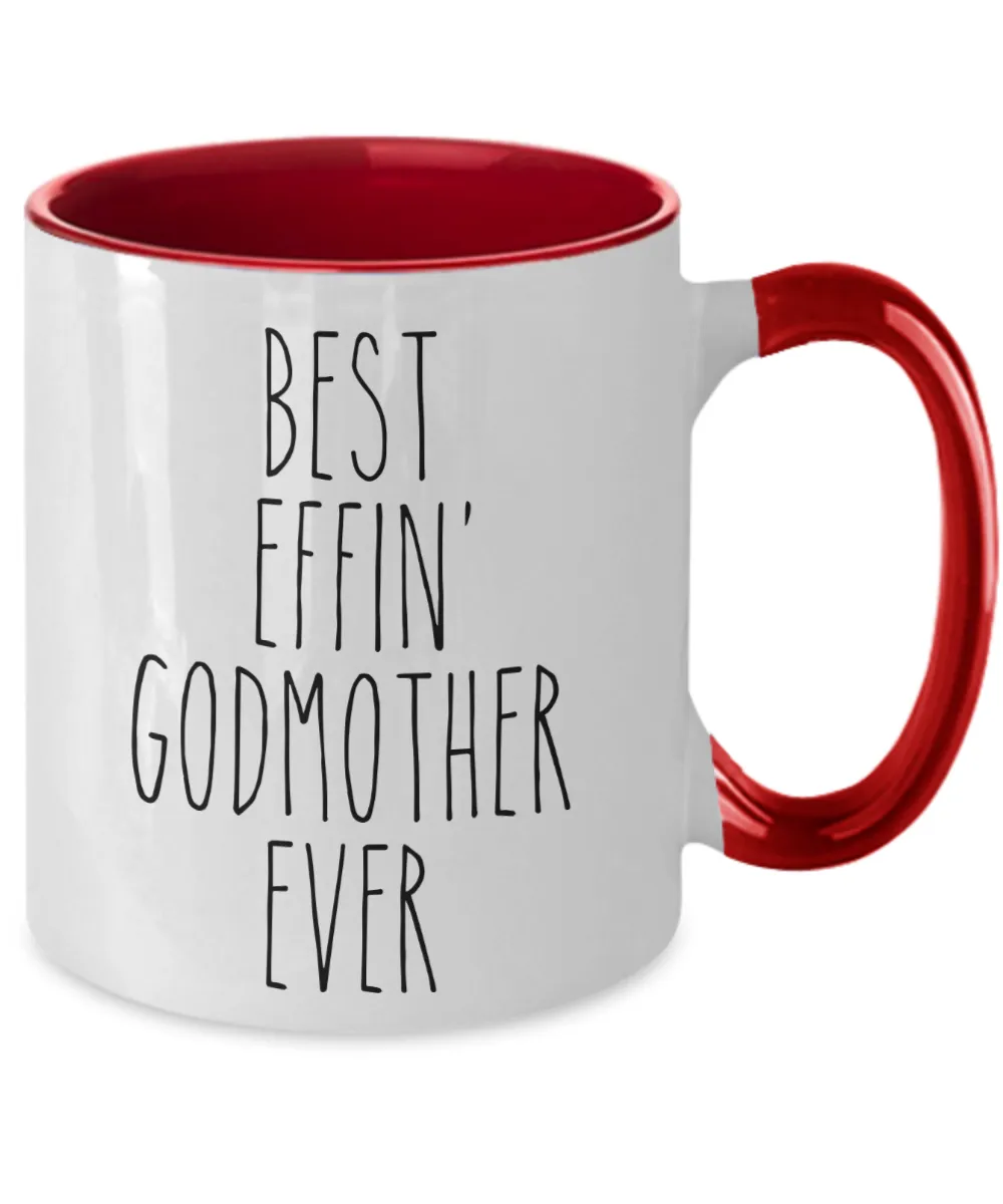 Gift For Godmother Best Effin' Godmother Ever Mug Two-Tone Coffee Cup Funny Coworker Gifts
