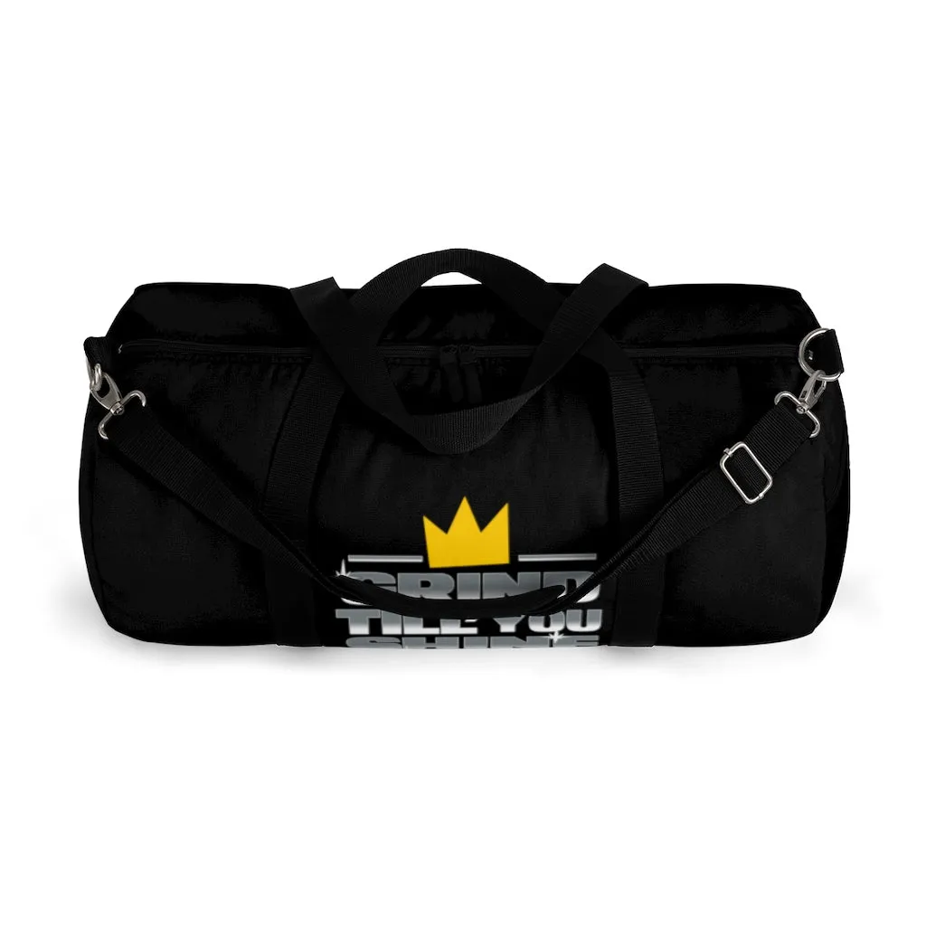 Grind Till You Shine | Duffel Bag