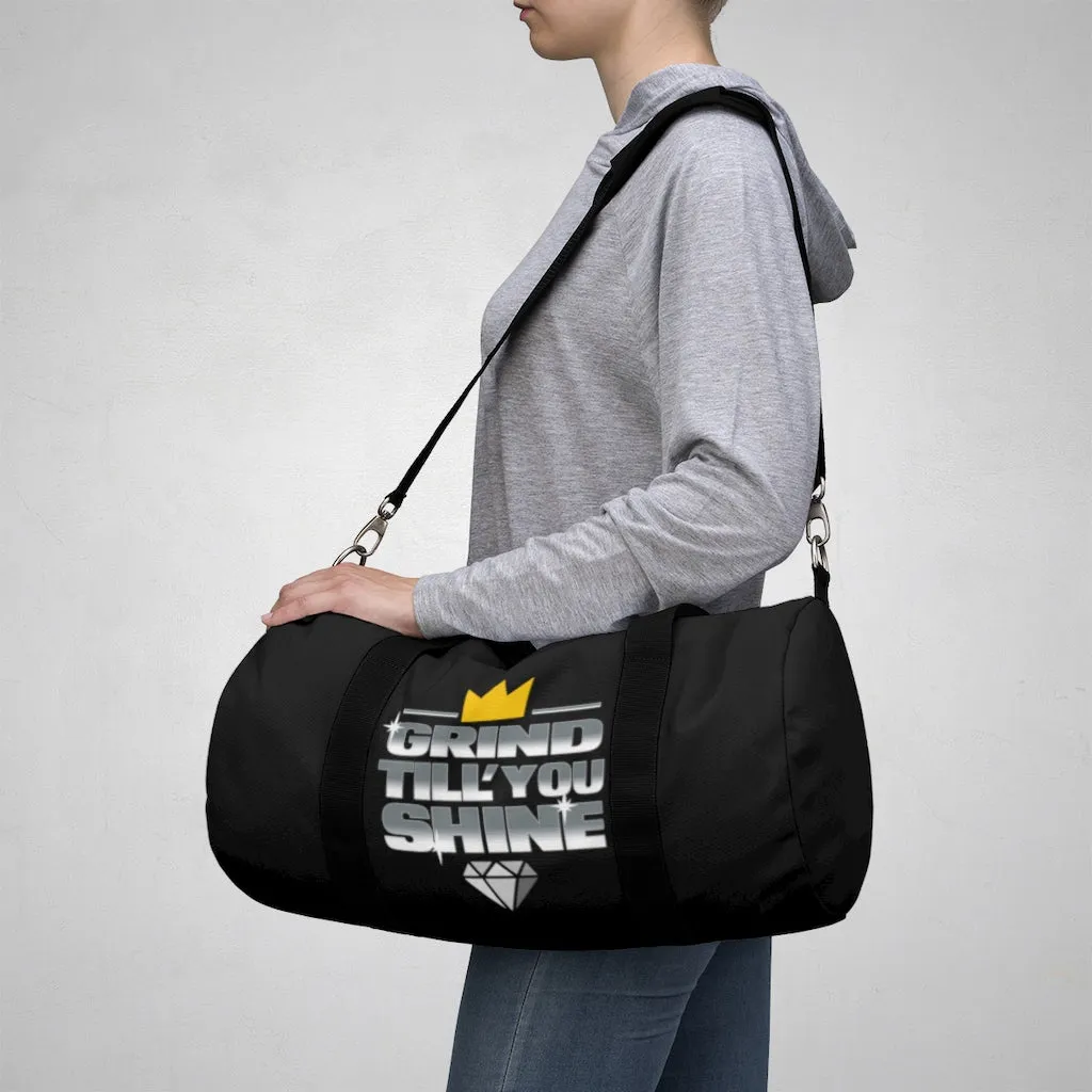 Grind Till You Shine | Duffel Bag