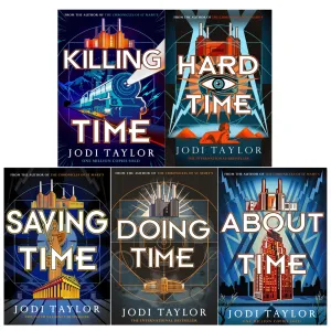Jodi Taylor Time Police Series 5 Books Collection Set (Saving Time, About Time, Doing Time, Hard Time, Killing Time [Hardcover])