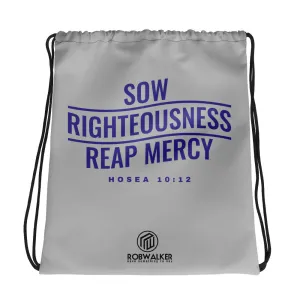 Sow righteousness Drawstring bag